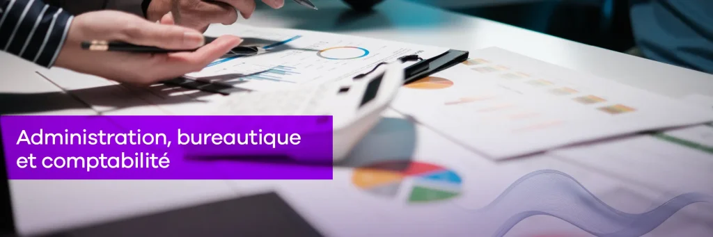 Administration bureautique et comptabilité