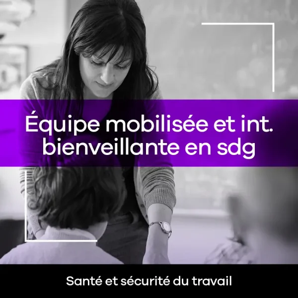 Équipe mobilisée et int. Bienveillante en sdg