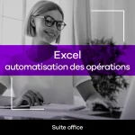 Excel - automatisation des opération (niveau intermédiaire)