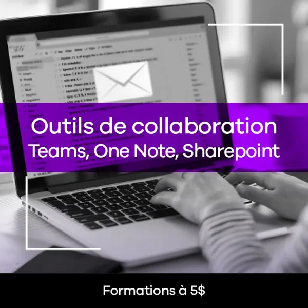 Outils de collaboration TEAMS, One Note, SharepointQualifiantes