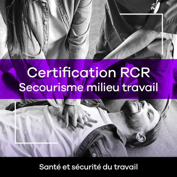 Certification RCR - Secourisme Milieu travail